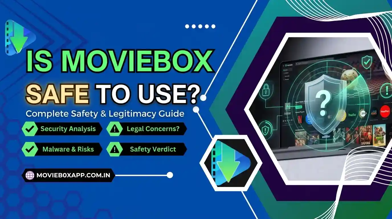 Is MovieBox Safe to Use