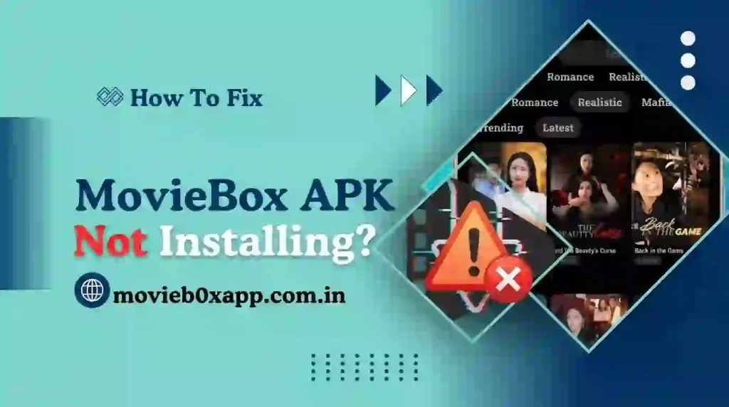 MovieBox APK Not Installing